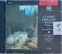 Classic Chilling Tales - Volume 1 written by Various Famous Authors performed by Dermot Kerrigan on Audio CD (Abridged)